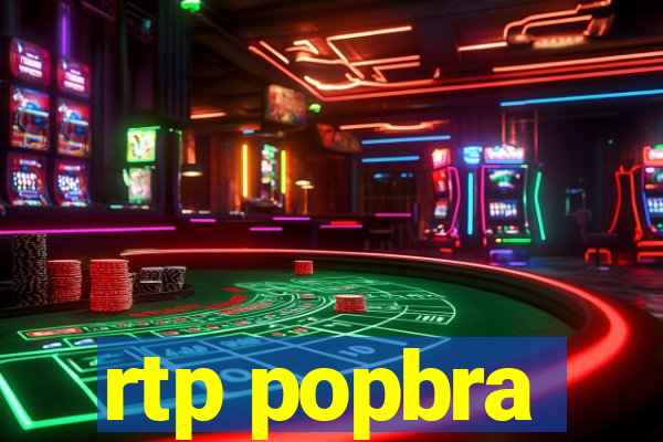 rtp popbra